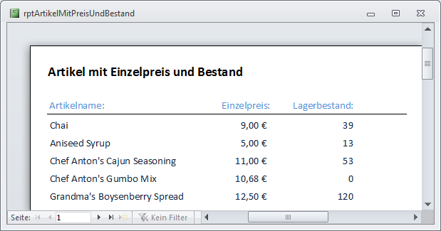 Grundlage für die Beispiele dieses Artikels: ein Bericht mit Artikeln, Einzelpreisen und Lagerbeständen.