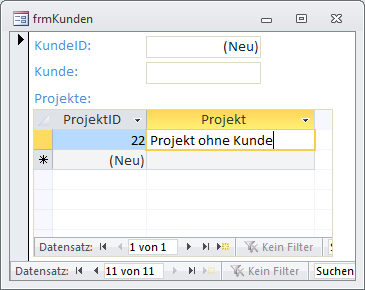 Was aber, wenn man ein Projekt eingibt, ohne dass das Hauptformular einen Kunden anzeigt