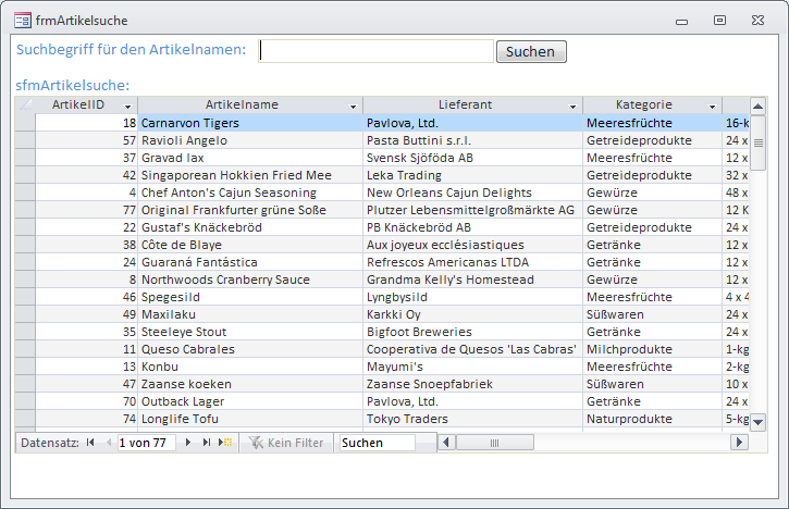 Ohne weitere Handgriffe zeigt das Unterformular einfach alle Datensätze an.